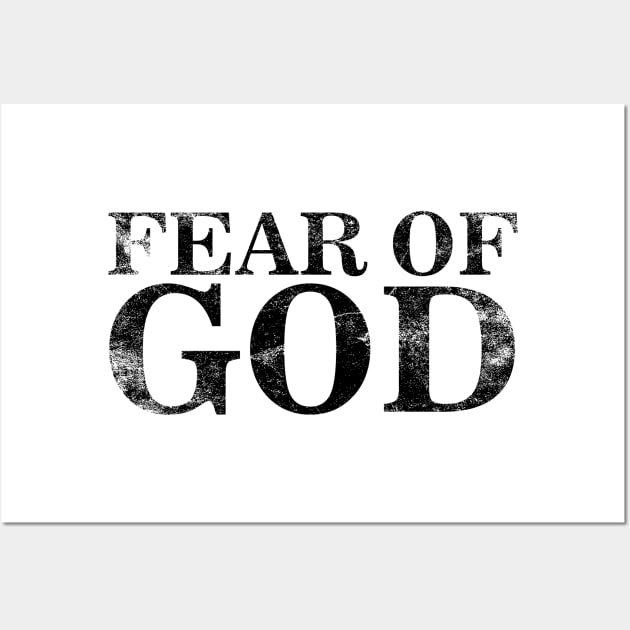 Fear of God Wall Art by isolasikresek